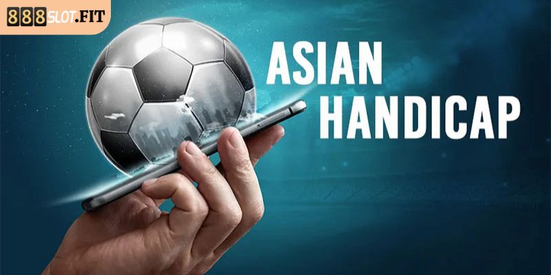 Tìm hiểu kèo Handicap 888SLOT
